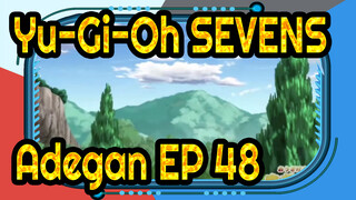 [Yu-Gi-Oh!|SEVENS]Adegan EP 48