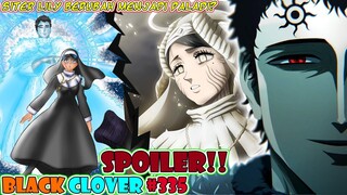 SPOILER BLACK CLOVER 335, Lucius Tanamkan Jiwa Beelzebub Pada Siter Lily? Sihir Ruang Sister Lily