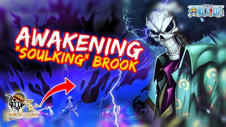 AWAKENING BUAH IBLIS BROOK dan KEKUATAN BROOK SEBENARNYA ! - One Piece 1018+