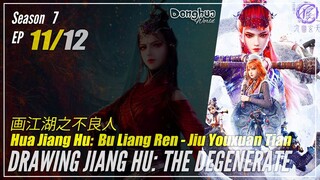 A Portrait Of Jianghu: Bad Guys  Season 7 EP 11 (182) 画江湖之不良人 Hua Jianghu: Buliang Ren | Donghua Cc