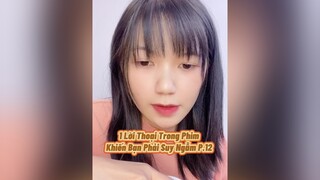 1 Lời thoại trong phim khiến bạn phải suy ngẫm P12 xotv uyenconuong PhimHayMoiNgay MeReviewPhim phimhay xuhuong fyp foryou