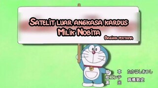 Doraemon Satelit luar angkasa kardus milik Nobita bagian pertama Bahasa Indonesia