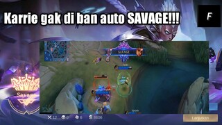 Karrie gak di ban auto SAVAGE!!!|MLBB