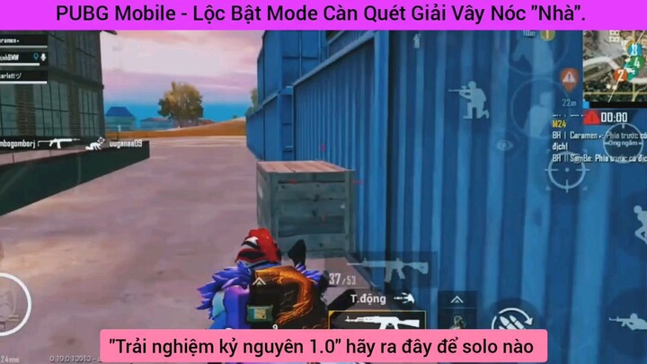 Pubg Mobile trải nghiệm kỷ nguyên 1.0 hãy ra đây để solo nào