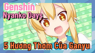 [Genshin, Nyanko Days] 5 Hương Thơm Của Ganyu