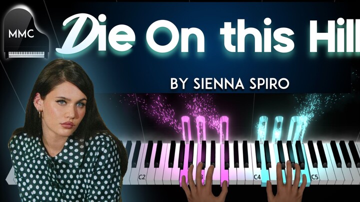 Die on This Hill by Sienna Spiro piano cover /tutorial + sheet music & lyrics
