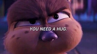 you need a hug