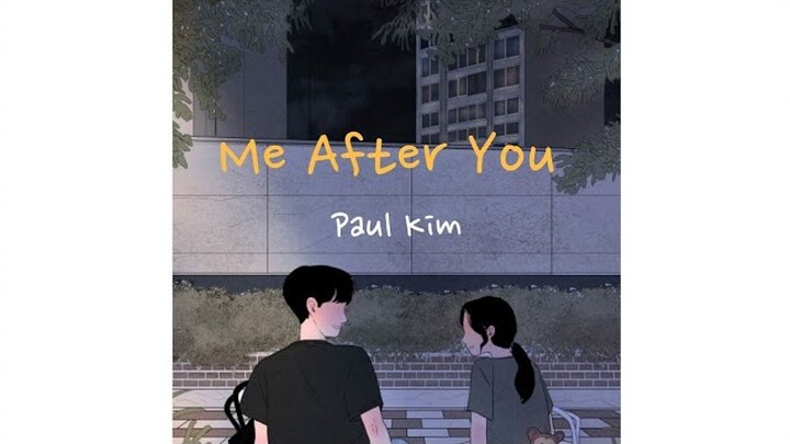 Paul Kim (폴킴) - Me After You (너를 만나) [Sub Indo]