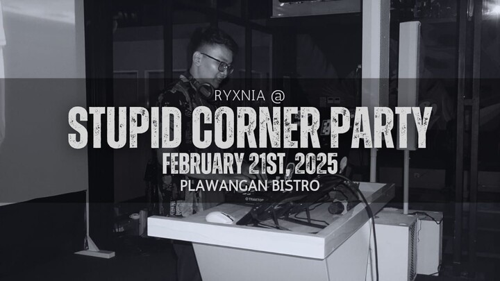 Ryxnia @ Stupid Corner Party 21/02/2023