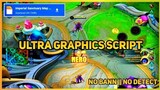 New Ultra Graphics Script - 100% Working, No Bann, 100% Safe [Barats Patch] - MLBB