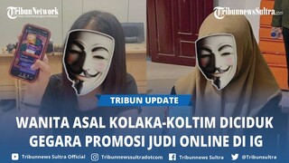 Kronologi Wanita Asal Kolaka dan Koltim Diciduk Polda Sultra Gegara Promosi Judi Online di Instagram