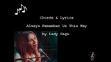 always remember us this way by Lady Gaga guitar