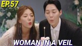 ENG/INDO]WOMAN in a VEIL||Episode 57||Preview||Shin Go-eu,Choi Yoon-young,Lee Chae-young,Lee Sun-ho.
