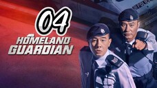 [Eng sub] Homeland Guardian Episode 04