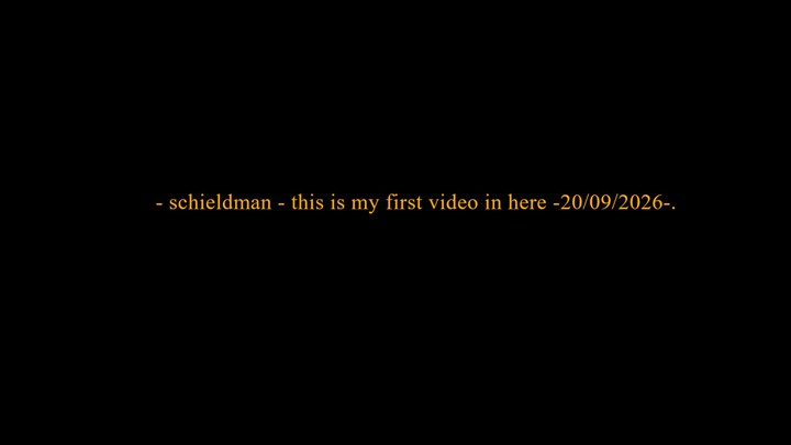 schieldman this is my first video in here 20/06/2026-2026/20/09-Schieldman这是我在这里发布的第一段视频2026年6月20日