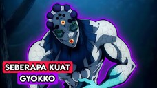 Ternyata Ini Seluruh Kekuatan Gyokko | Demon Slayer