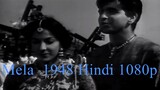 Mela 1948 Hindi 1080p  @SevanGohil786