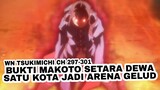 Makoto VS Haruka, Pertarungan 2 Entitas Kelas Atas | WN Tsukimichi 297-301