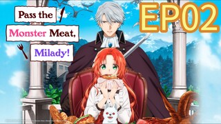 Pass the Monster Meat, Milady S01 EP02 With English Subtitle
