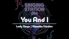 You And I by Lady Gaga | Karaoke Version