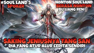PLOT ALUR CERITA YANG TANG SAN BIKIN SENDIRI DI SOUL LAND 5‼️