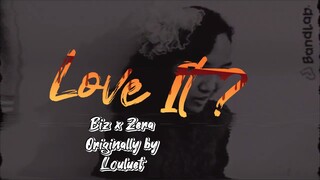 Love It? by Louluet -Biz and Zera- | cover