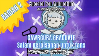 gawrgura Graduation: Salam perpisahan untuk fans
