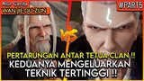 TEKNIK TERTINGGI KEDUA TETUA CLAN DIKELUARKAN !! - Alur Cerita Donghua #WJDZ (PART 5)