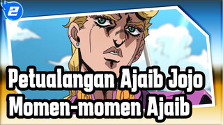 [Petualangan Ajaib Jojo / Keren] Momen-momen Ajaib_2