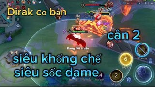 Dirak mùa mới và highlight cơ bản | Liên Quân Mobile