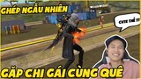 [Garena FreeFire] Ghép Ngẫu Nhiên Bất Ngờ Thành Chơi Cùng Chị Gái 2K Cùng Quê P1 | Thành Mốc