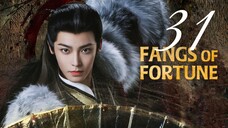 🇨🇳EP31 | Fangs of Fortune [EngSub]