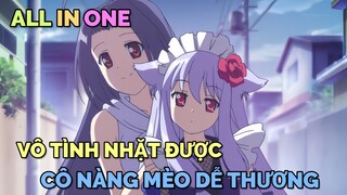 ALL IN ONE: VÔ TÌNH NHẶT ĐƯỢC CÔ NÀNG MÈO DỄ THƯƠNG | TÓM TẮT ANIME | Chú bé M