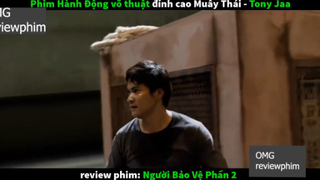 người bảo vệ p4 #omgreviewphim