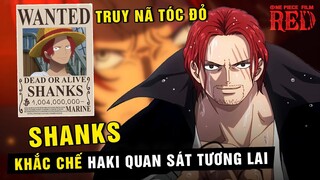 Shanks khắc chế Haki Quan Sát tương lai , Tiền truy nã Shanks lần đầu xuất hiện [ Spoil Movie Red ]