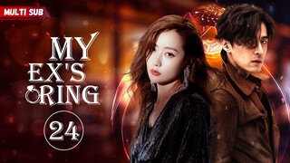 【Multi Sub】My Ex's Ring💔 EP24 | #xiaozhan #liqin | You used me as a tool, now I will make you pay🖤