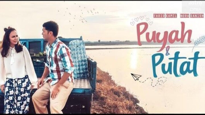 Nora Danish : Puyah & Putat