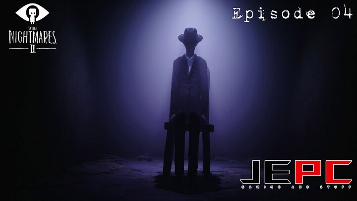 MY LITTLE NIGHTMARE 2 EP4| NOW WE HAVE A FEDORA WEARING SLENDER MAN!!!