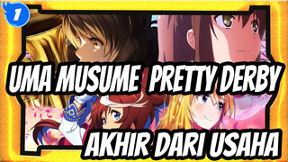 Uma Musume: Pretty Derby | 
Jika Akhir Dari Suatu Usaha Adalah Keajaiban ..._1