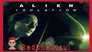 ALIEN ISOLATION GAMEPLAY MISSION 2 PART 1