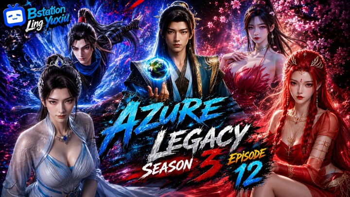 Azure Legacy Season 3 Episode 12