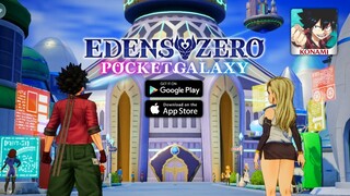 EDENS ZERO Pocket Galaxy | Android & IOS