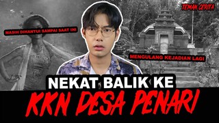 TERULANG LAGI BALIK KE KKN DESA PENARI 2 KALI