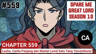 SPARE ME GREAT LORD CHAPTER 559 SEASON 10 || CERITA ANIME
