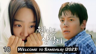 🇰🇷| EP 10 Welcome to Samdalri (2023) English Sub