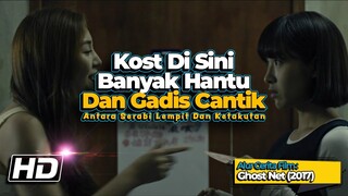 Perburuan Hantu Di Kosan Para Gadis - Alur Cerita Film Ghost Net (2017)