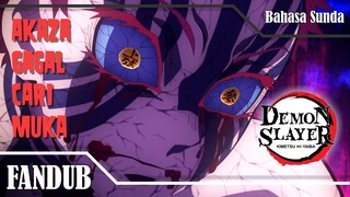 [FANDUB SUNDA] Kimetsu no Yaiba Season 2 Episode 1 Anime - Gagal Cari Muka | Laporan Akaza