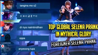 SELENA PRANK!!! FOREIGNER SELENA PRANK!!! | PRANKING MYTHICAL GLORY PLAYERS!! | Mobile Legends