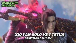 Spoiler BTTH Episode 79 -XIO yan VS 3 Tetua Lembah Iblis