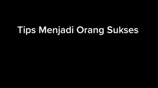 Tips dan motivasi